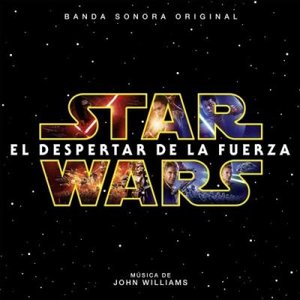 Star Wars: El Despertar de la Fuerza (Banda Sonora Original)