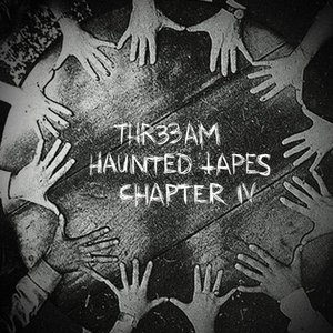 Haunted Tapes // Chapter IV