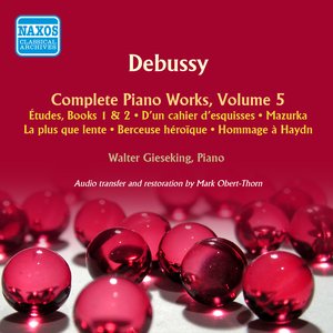 Debussy: Complete Piano Works, Vol. 5