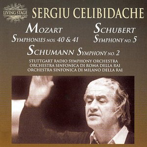 Mozart: Symphonies Nos. 40 & 41, Schubert: Symphony No. 5, Schumann: Symphony No. 2