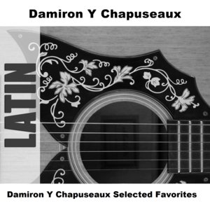 Damiron Y Chapuseaux Selected Favorites
