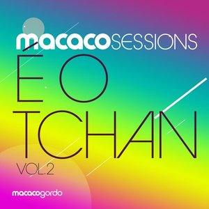 Macaco Sessions: É O Tchan Vol.2 (Ao Vivo)