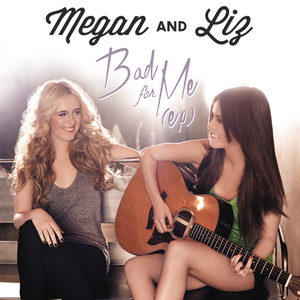 Megan & Liz - Like I Would Lyrics - Zortam Music