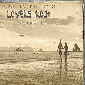 Back In The Days Lovers Rock Vol.1