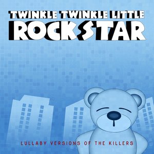 Lullaby Versions Of The Killers