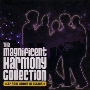 The Magnificent Harmony Collection (32 Soul Group Classics)