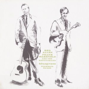 Red Allen and Frank Wakefield and the Kentuckians