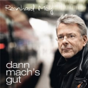 Reinhard Mey - Alter Freund  Dann Mach