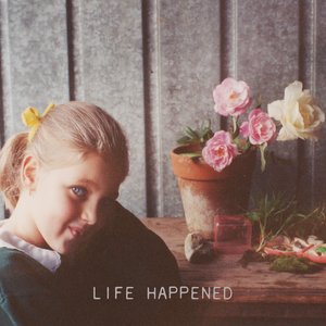 Life Happened