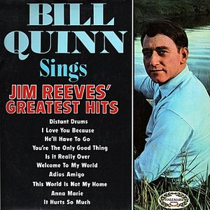 Bill Quinn Sings Jim Reeves' Greatest Hits
