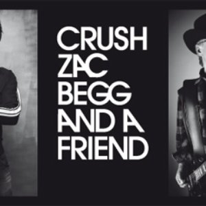 Avatar for Crush, Zac, Begg And A Friend