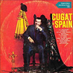 Cugat In Spain (Original Album Plus Bonus Tracks 1958)