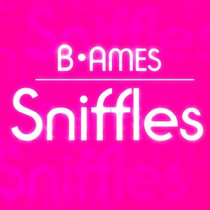 Sniffles (The Bump Dub)