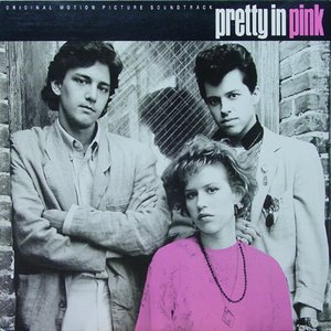 Pretty In Pink (The Original Motion Picture Soundtrack) Expanded Edition