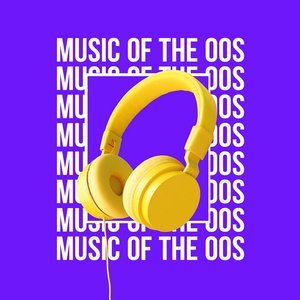 Music of the 00s