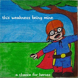 A Chance For Heroes