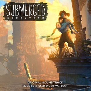 Submerged (Original Soundtrack)