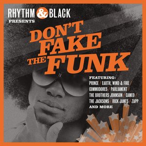 Rhythm & Black presents...Don't Fake The Funk