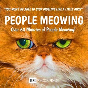 People Meowing