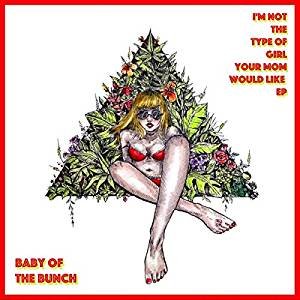 I'm Not the Type of Girl Your Mom Would Like - EP