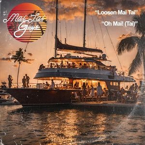 Loosen Mai Tai / Oh Mai! (Tai)