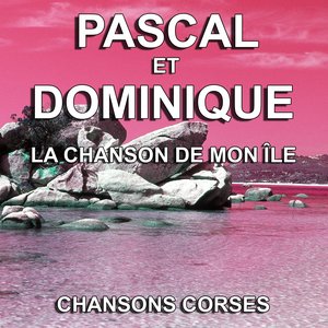 Chansons Corses (La chanson de mon île)