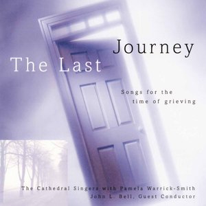 The Last Journey: Songs For The Time Of Grieving