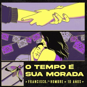 O Tempo É Sua Morada - 10 AÑOS