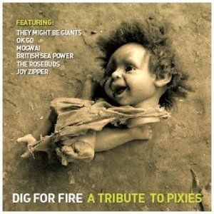 “Dig For Fire - A Tribute To PIXIES”的封面