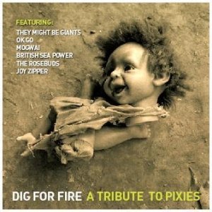 Image for 'Dig For Fire - A Tribute To PIXIES'