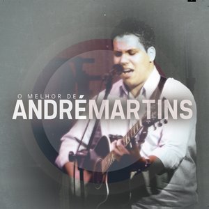 O Melhor de André Martins