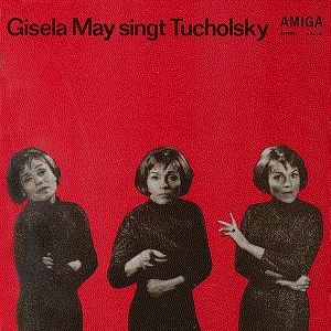 Gisela May Singt Tucholsky