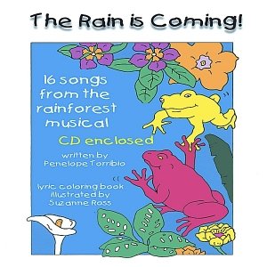 The Rain is Coming, a rainforest musical