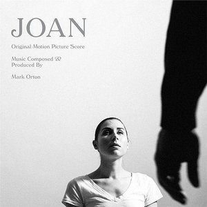 Joan (Original Motion Picture Score)