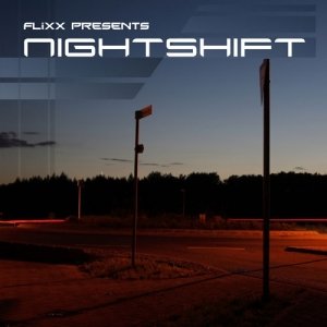 Mixotic 105 - Flixx - Nightshift Part 1