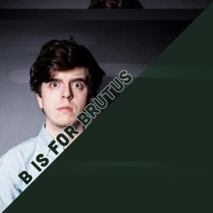 B is for Brutus - Single