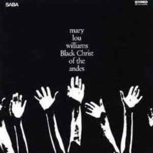 St Martin De Porres,Black Christ of the Andes: Mary Lou Williams