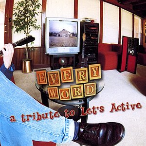 Every Word: A Tribute To Let's Active