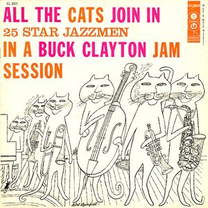 All the Cats Join In (A Buck Clayton Jam Session)