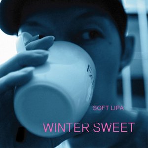 Winter Sweet [Explicit]