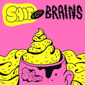 Shit for Brains - Single