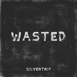 Wasted