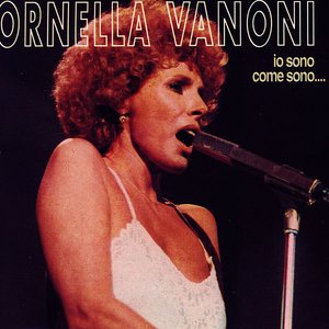 Ornella Vanoni - Io Sono Come Sono…