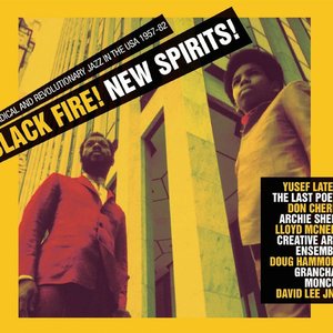 Black Fire! New Spirits! Radical and Revolutionary Jazz in the USA 1957-82