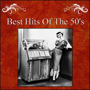 Best Hits Of The 50's