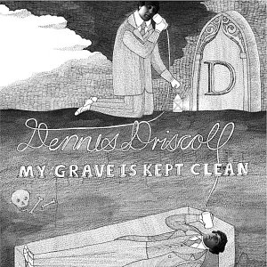 My Grave is Kept Clean