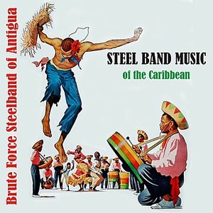 Steel Band Music of the Caribbean