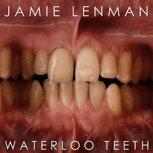 Waterloo Teeth