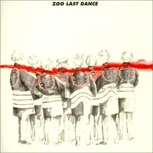 ZOO LAST DANCE