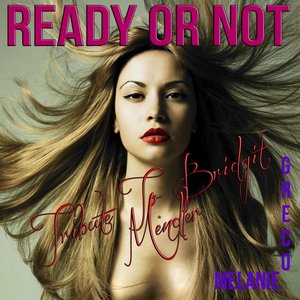 Ready or Not (Tribute to Bridgit Mendler)